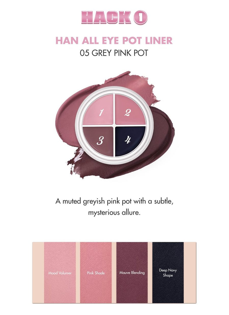 Hack 1 — Han All Eye Pot Liner 05 Grey Pink Pot